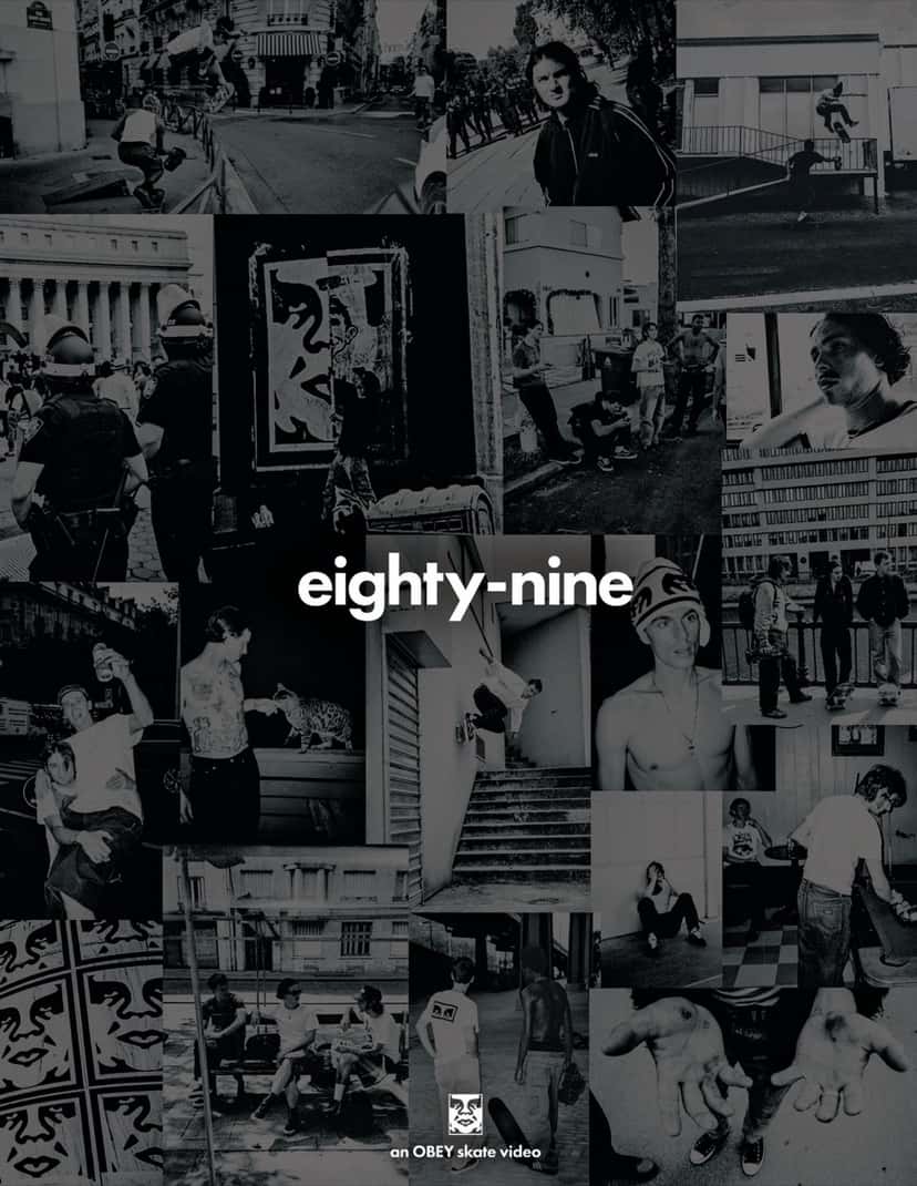 Afiche oficial de «Eighty-Nine»: collage en blanco y negro de skaters en la calle, retratos del equipo y obras de OBEY, con el título en el centro y la leyenda «an OBEY skate video»