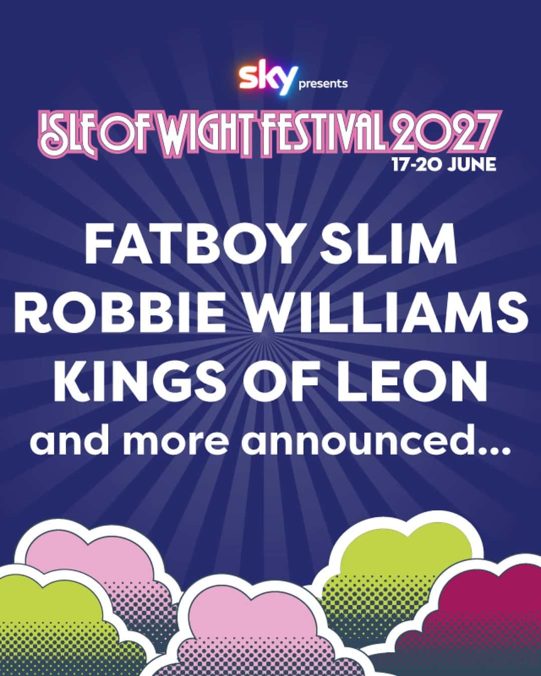 Gráfica oficial del anuncio del Isle of Wight Festival 2027: los nombres de Fatboy Slim, Robbie Williams y Kings of Leon en letras blancas sobre un fondo azul con rayos, y la leyenda «and more announced»