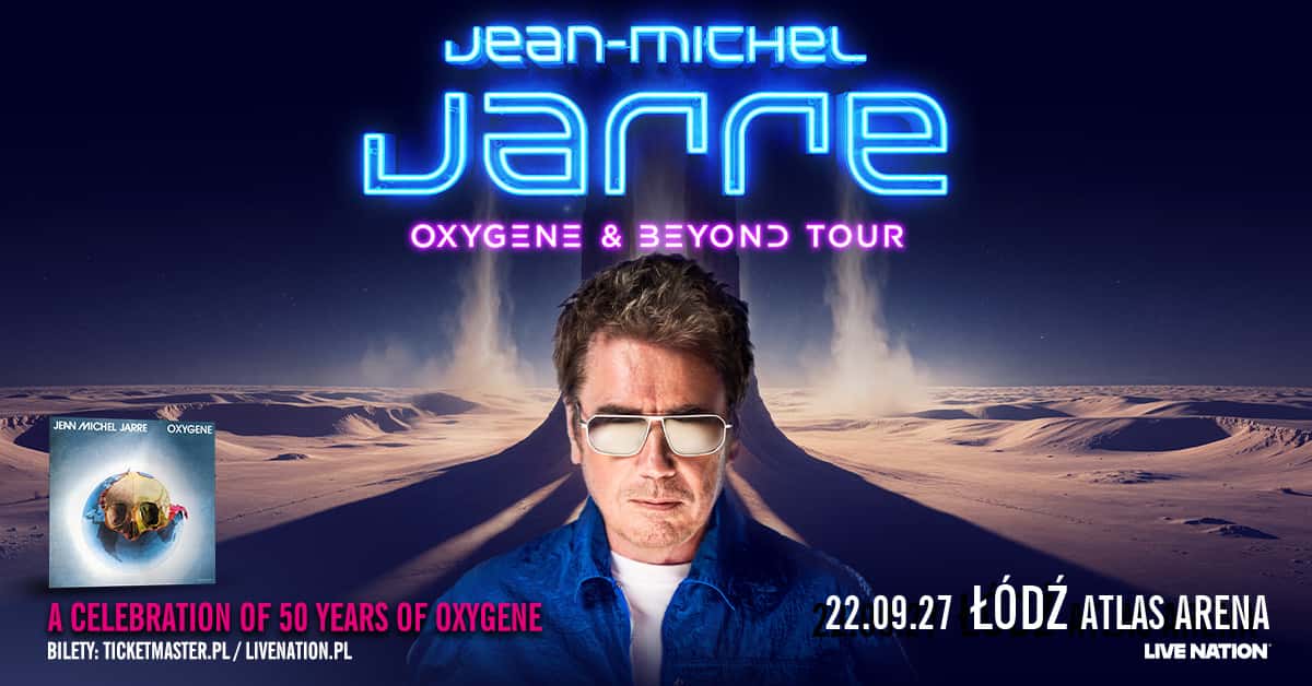 Afiche oficial de la gira «OXYGENE & BEYOND» de Jean-Michel Jarre: el músico con anteojos y campera blanca sobre un paisaje desértico, con la fecha del 22 de septiembre de 2027 en el Atlas Arena de Łódź