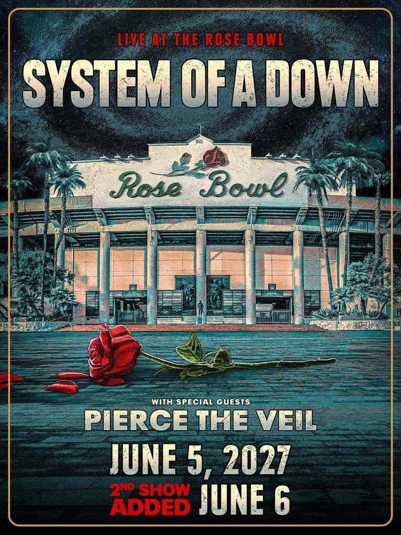 Afiche oficial de System of a Down en el Rose Bowl: ilustración de la fachada del estadio con palmeras y una rosa roja en primer plano, con el texto «with special guests Pierce the Veil, June 5, 2027, 2nd show added June 6»